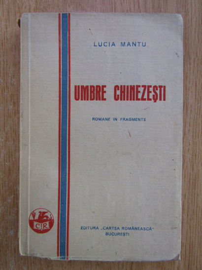 Anticariat: Lucia Mantu - Umbre chinezesti 