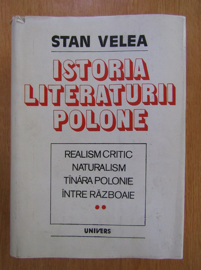 Anticariat: Stan Velea - Istoria literaturii polone (volumul 2)