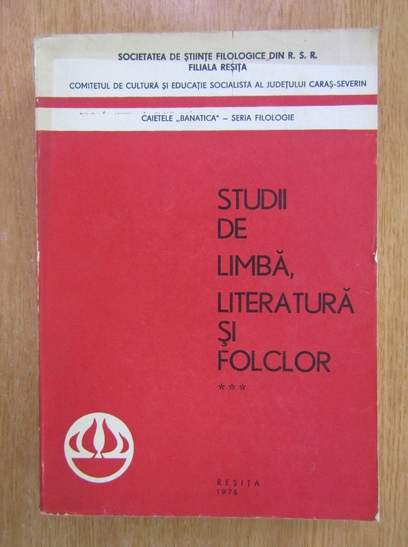 Anticariat: Studii de limba, literatura si folclor (volumul 3)