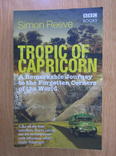 Anticariat: Simon Reeve - Tropic of Capricorn