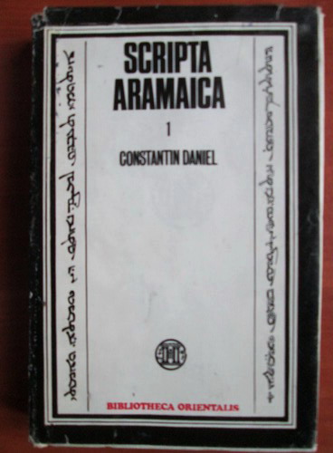 Anticariat: Constantin Daniel - Scripta aramaica