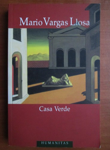 Anticariat: Mario Vargas Llosa - Casa verde