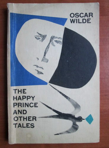 Anticariat: Oscar Wilde - The happy prince and other tales