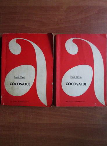 Anticariat: Paul Feval - Cocosatul (2 volume)