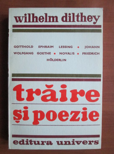 Anticariat: Wilhelm Dilthey - Traire si poezie