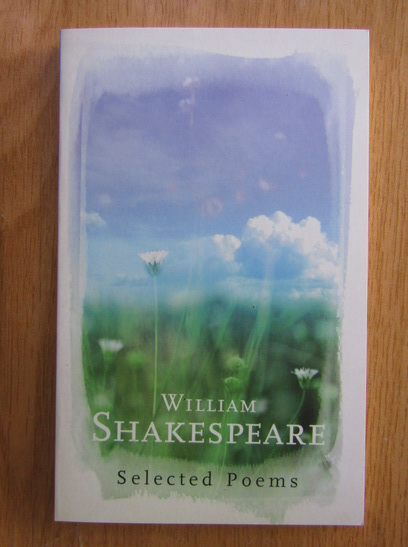 Anticariat: William Shakespeare - Selected Poems