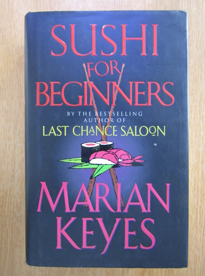 Anticariat: Marian Keyes - Sushi for Beginners
