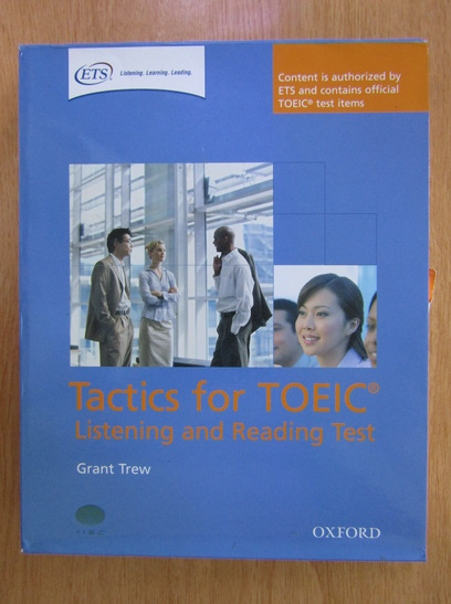 Grant Trew - Tactics for Toeic. Listening and Reading Test (4 volume)