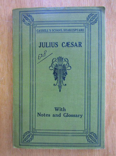 Anticariat: William Shakespeare - Julius Caesar With Notes and Glossary 