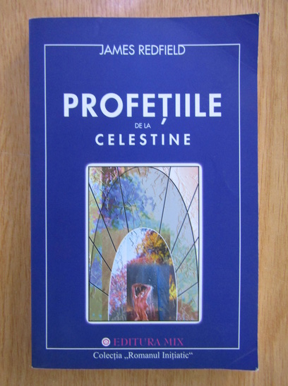 Anticariat: James Redfield - Profetiile de la Celestine 