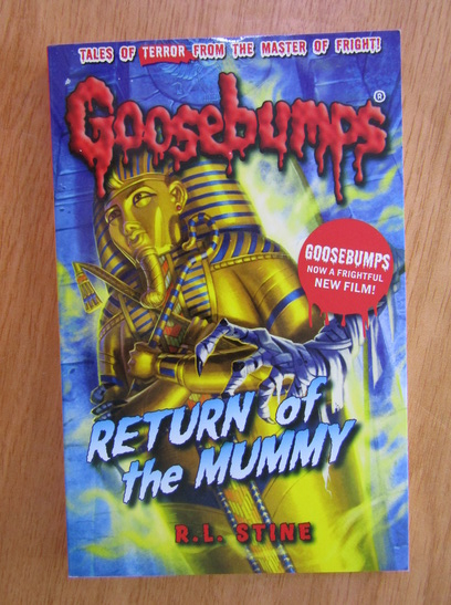 Anticariat: R. L. Stine - Goosebumps, Return of the Mummy