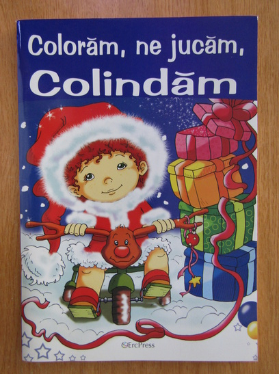 Anticariat: Coloram, ne jucam, colindam