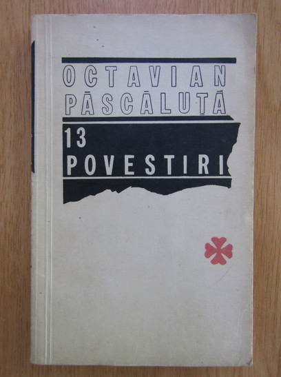 Anticariat: Octavian Pascaluta - 13 Povestiri