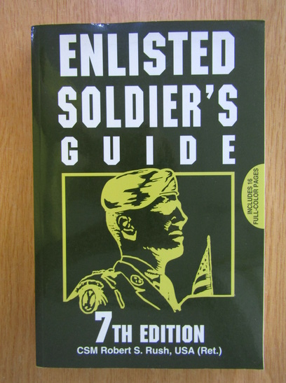 Anticariat: Robert S. Rush - Enlisted Soldier's Guide 