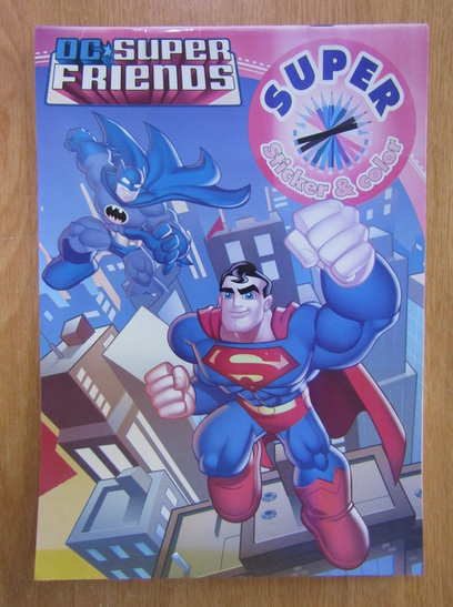 Anticariat: DC Super Friends. Super Sticker and Color