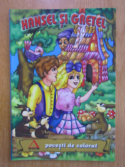 Anticariat: Hansel si Gretel. Povesti de colorat