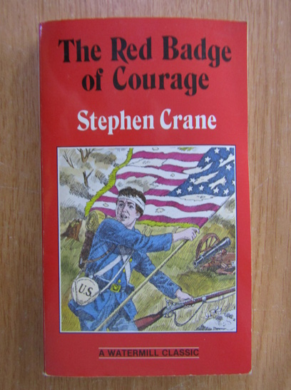 Anticariat: Stephen Crane -The Red Badge of Courage 