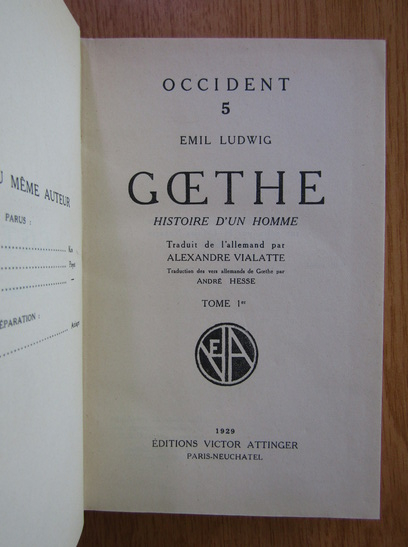 Emil Ludwig - Goethe (volumul 1)