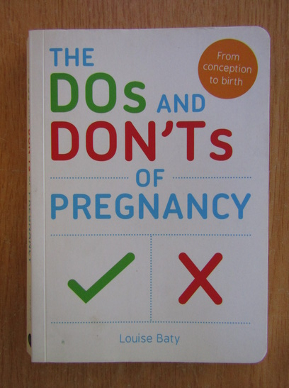 Anticariat: Louise Baty - The Dos and Don'ts of Pregnancy