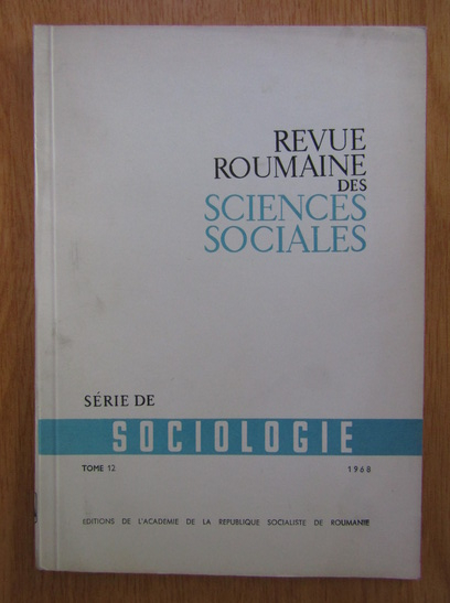 Anticariat: Revue roumaine des sciences sociales, tomul 12, 1968