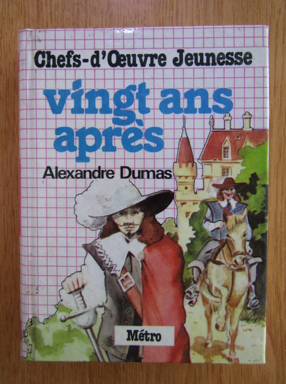 Anticariat: Alexandre Dumas - Vingt ans apres