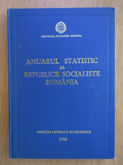 Anticariat: Anuarul statistic al Republicii Socialiste Romania 1988