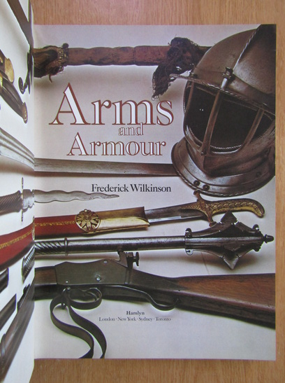 Frederick Wilkinson - Arms and Armour