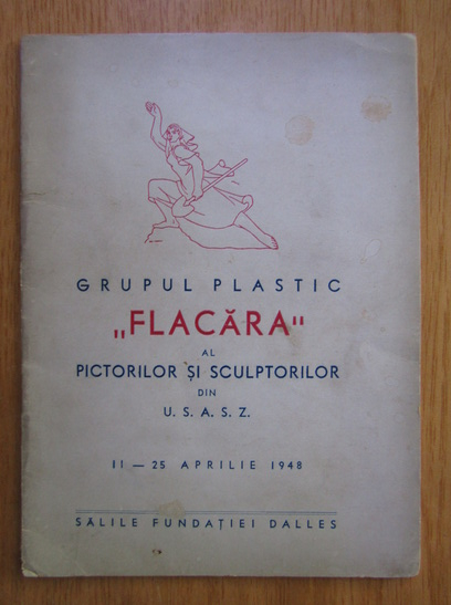 Anticariat: Grupul plastic Flacara al pictorilor si sculptorilor din U. S. A. S. Z.