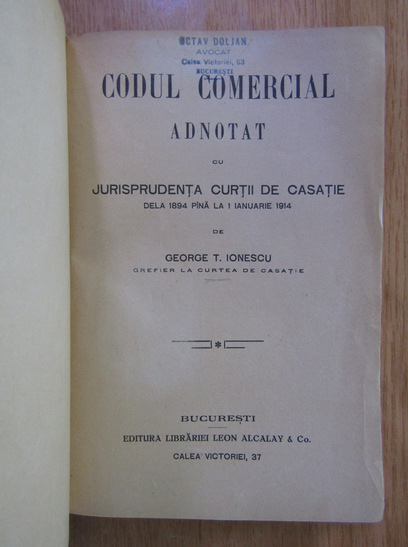 George T. Ionescu - Codul Comercial Adnotat cu Jurisprudenta Curtii de Casatie