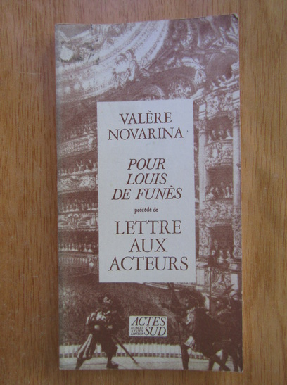 Anticariat: Valere Novarina - Pour Louis de Funes precede de lettre aux acteurs