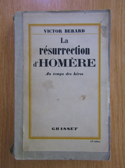 Anticariat: Victor Berard - La resurrection d'Homere