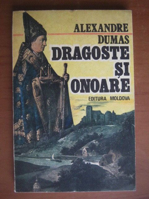 Anticariat: Alexandre Dumas - Dragoste si onoare