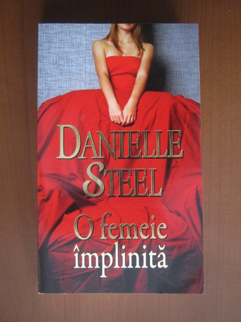 Anticariat: Danielle Steel - O femeie implinita