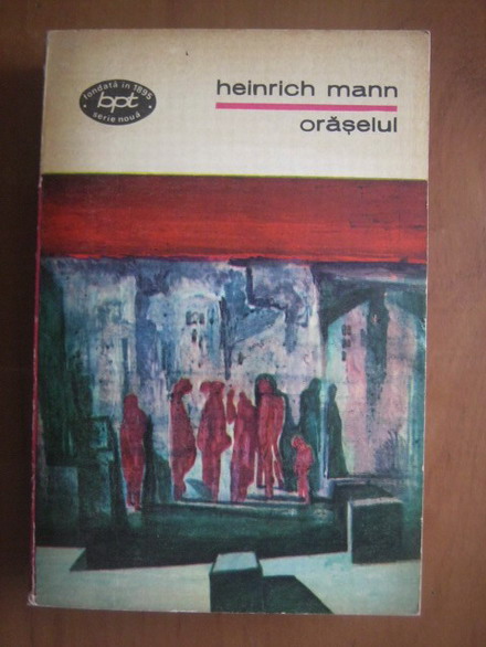 Anticariat: Heinrich Mann - Oraselul