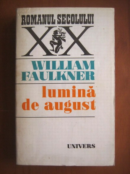 Anticariat: William Faulkner - Lumina de august