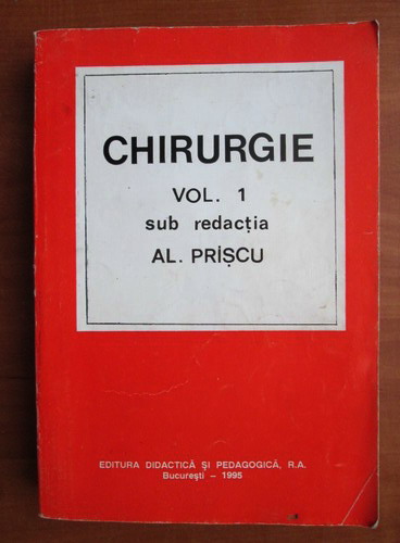 Anticariat: Al. Priscu - Chirurgie (volumul 1)