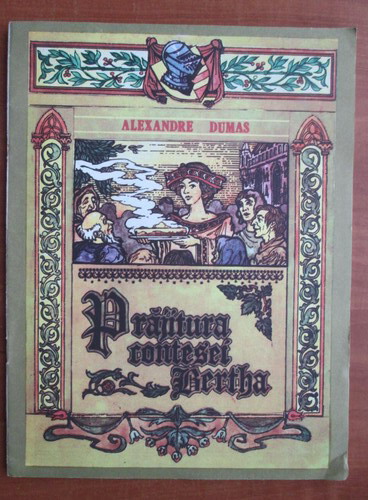 Anticariat: Alexandre Dumas - Prajitura contesei Bertha