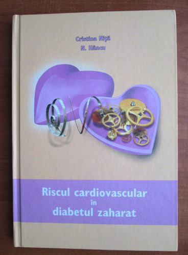 Anticariat: Cristina Nita - Riscul cardiovascular in diabetul zaharat