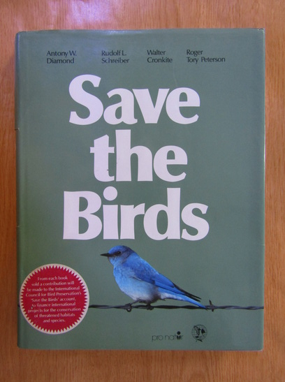 Anticariat: Antony W. Diamond - Save the Birds