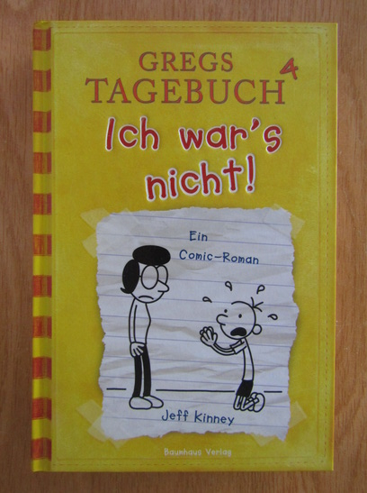 Anticariat: Jeff Kinney - Gregs Tagebuch. Volumul 4. Ich war's nicht!