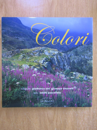 Anticariat: Adolfo Pascariello - Colori. Colours. Couleurs