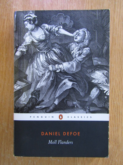 Anticariat: Daniel Defoe - The Fortunes and Misfortunes of the Famous Moll Flanders