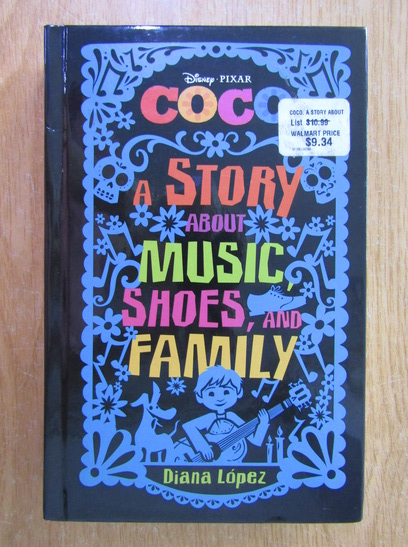 Anticariat: Diana Lopez - Coco. A Story about Music, Shoes, and Family