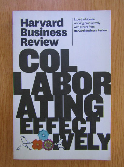 Anticariat: Harvard Business Review on Collaborating Effectively