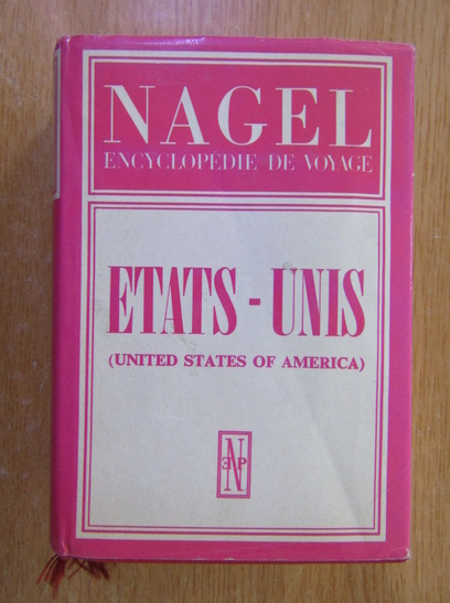 Anticariat: Nagel. Enciclopediede Voyage. Etats-Unis