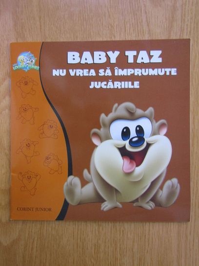 Anticariat: Baby Looney Tunes. Baby Taz nu vrea sa imprumute jucariile