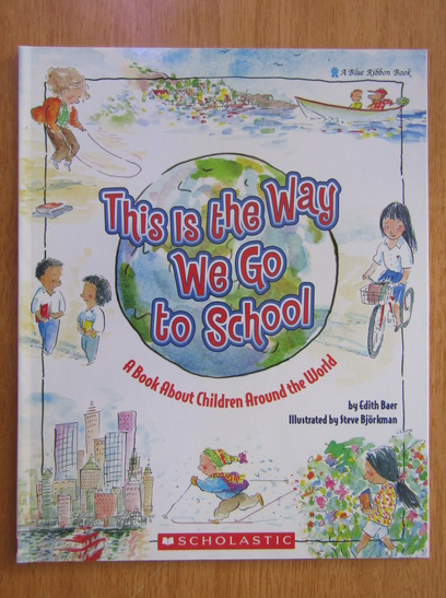 Anticariat: Edith Baer - This is The Way We Go to School