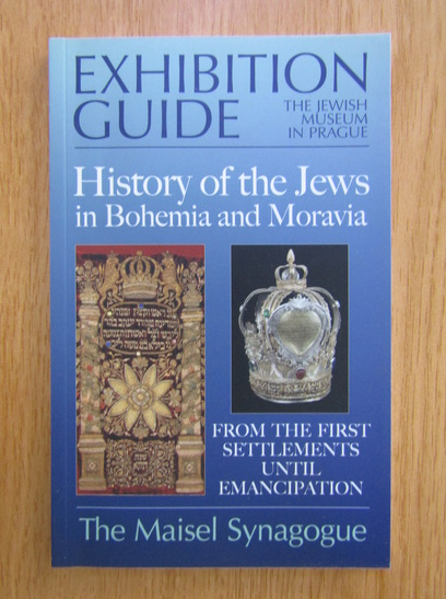 Anticariat: Exhibition Guide. History of the Jews in Bohemia and Moravia