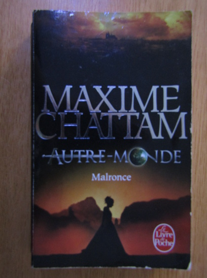 Anticariat: Maxime Chattam - Autre-monde, volumul 2. Malronce