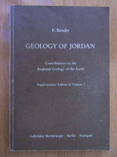 Anticariat: F. Bender - Geology of Jordan